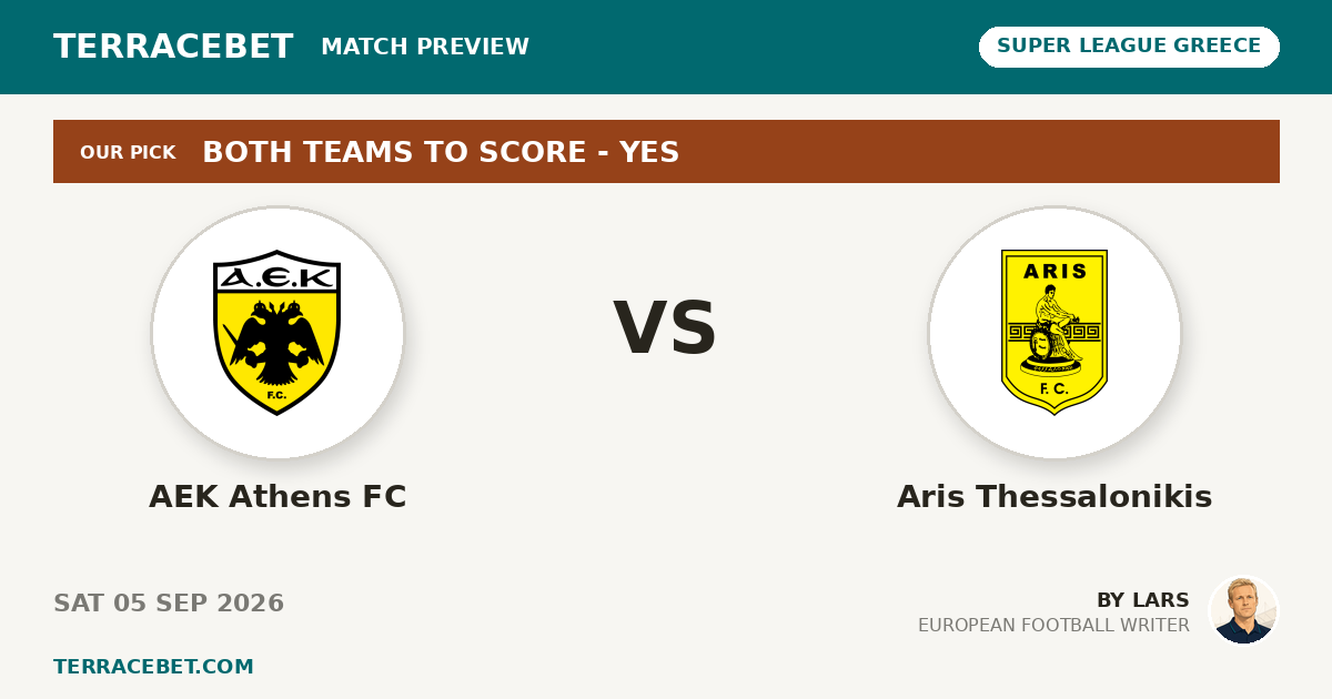 AEK Athens FC vs Aris Thessalonikis preview by Lars for TerraceBet
