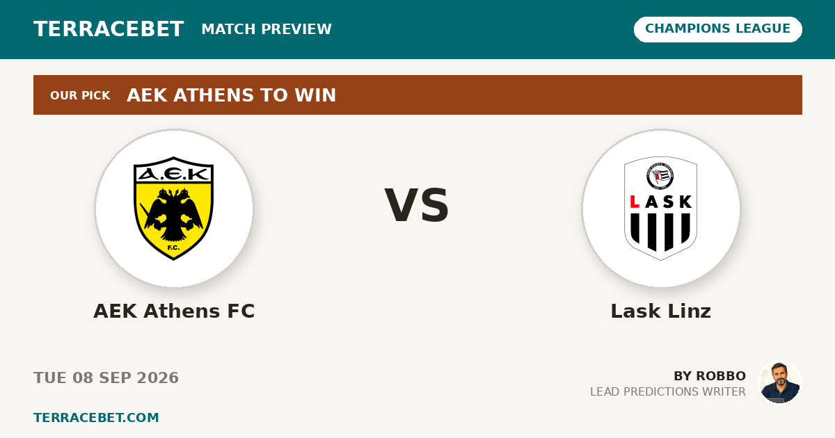 AEK Athens FC vs Lask Linz preview by Robbo for TerraceBet