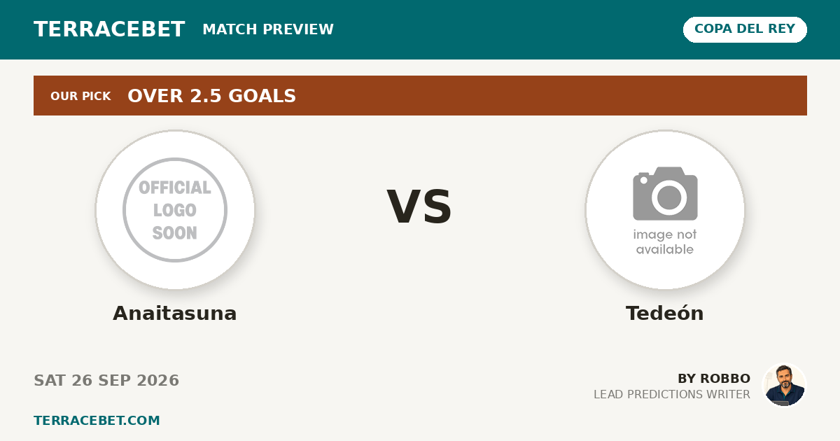 Anaitasuna vs Tedeón preview by Robbo for TerraceBet