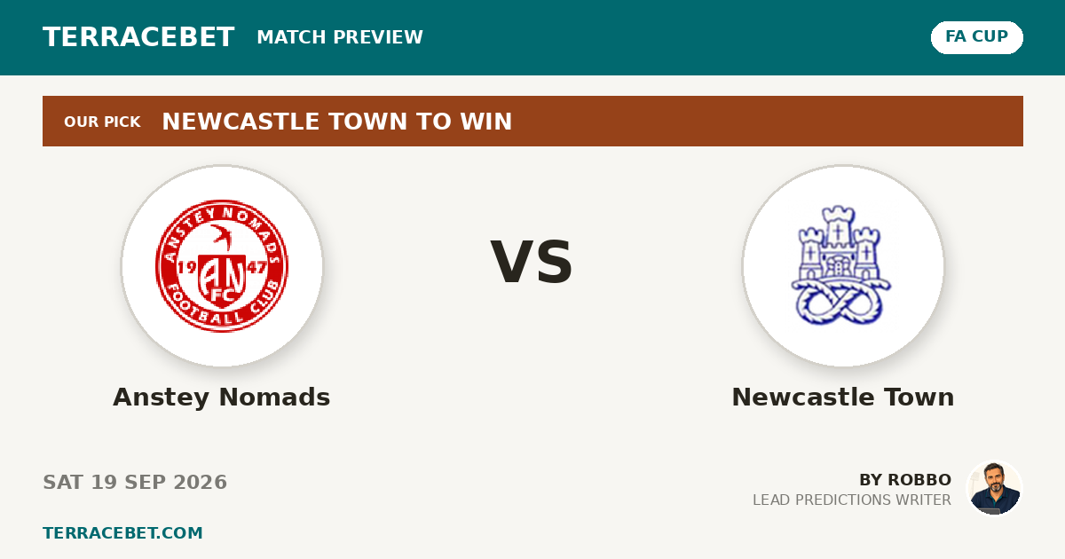 Anstey Nomads vs Newcastle Town preview by Robbo for TerraceBet