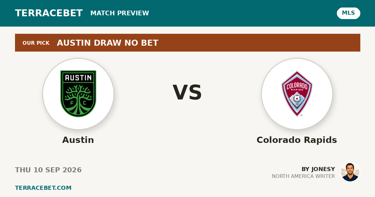 Austin vs Colorado Rapids preview by Jonesy for TerraceBet