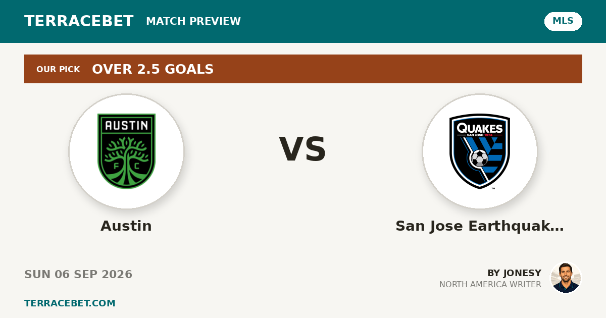Austin vs San Jose Earthquakes preview by Jonesy for TerraceBet