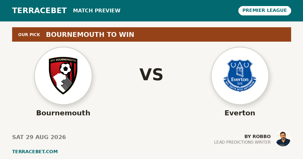 Bournemouth vs Everton preview by Robbo for TerraceBet