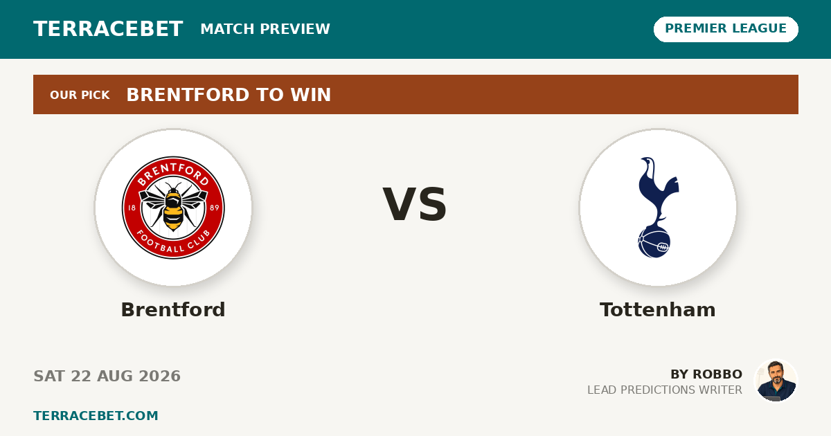 Brentford vs Tottenham preview by Robbo for TerraceBet