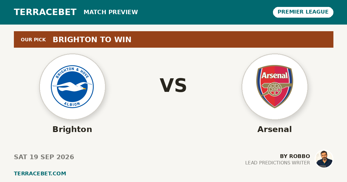 Brighton vs Arsenal preview by Robbo for TerraceBet