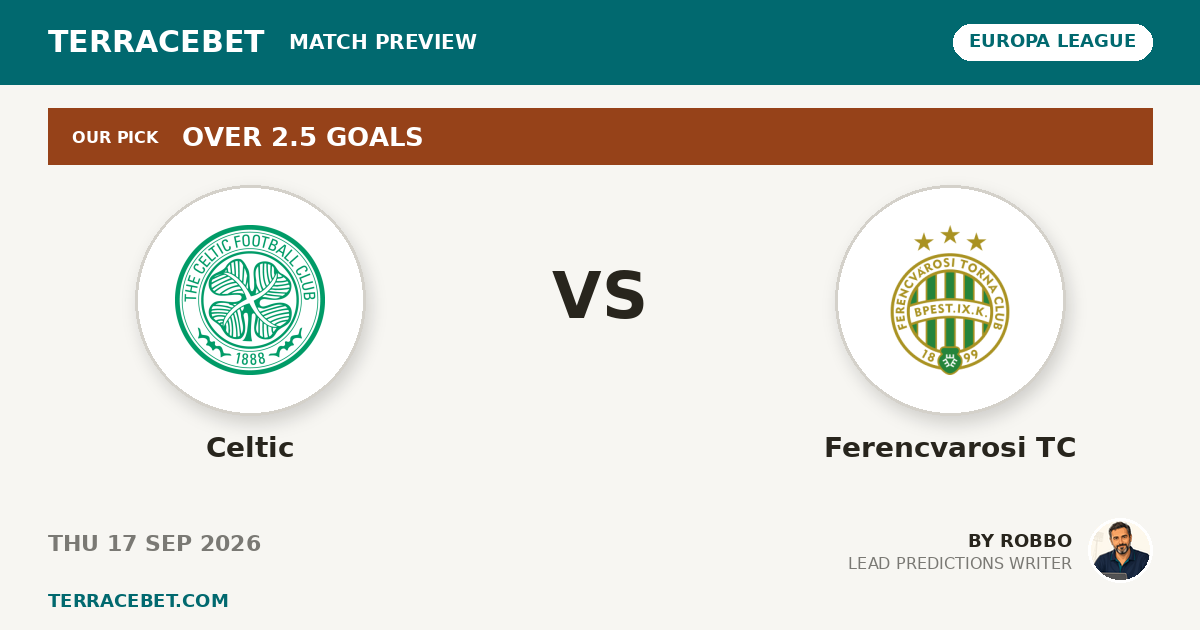 Celtic vs Ferencvarosi TC preview by Robbo for TerraceBet