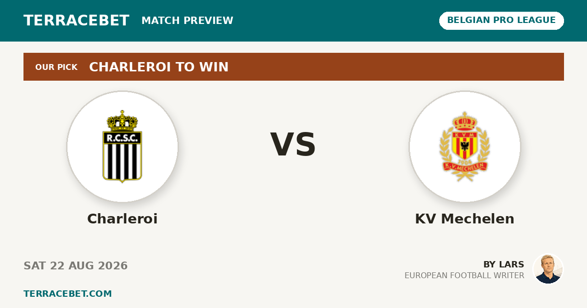 Charleroi vs KV Mechelen preview by Lars for TerraceBet