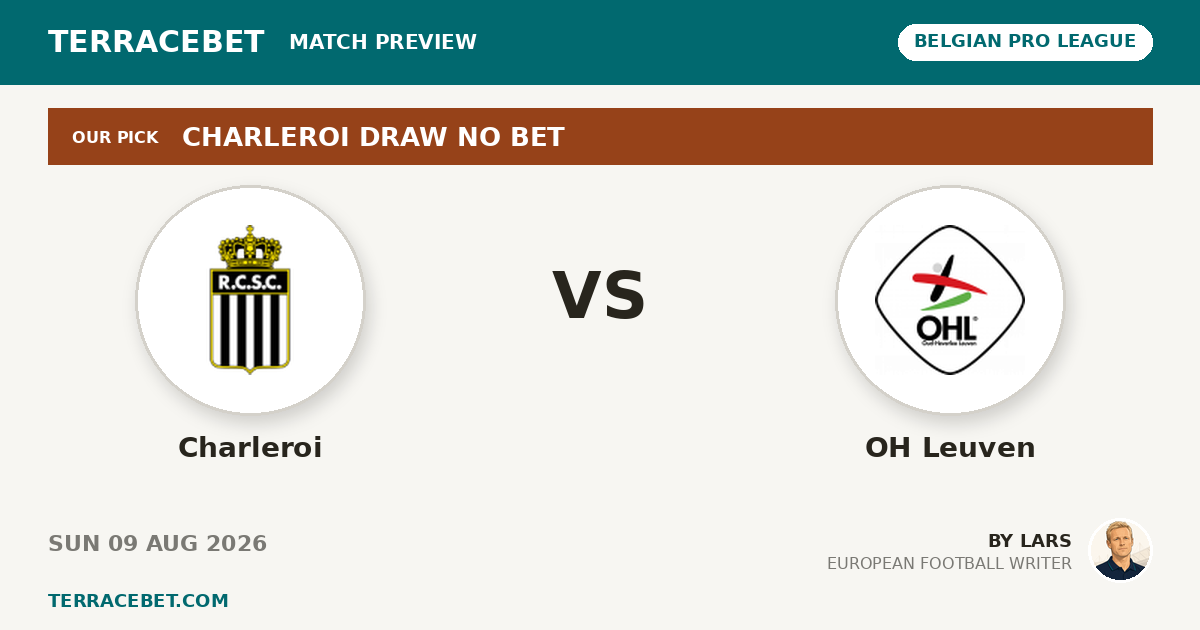 Charleroi vs OH Leuven preview by Lars for TerraceBet