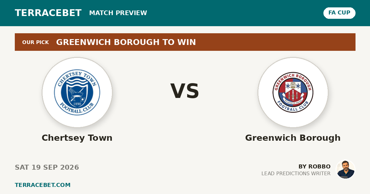 Chertsey Town vs Greenwich Borough preview by Robbo for TerraceBet