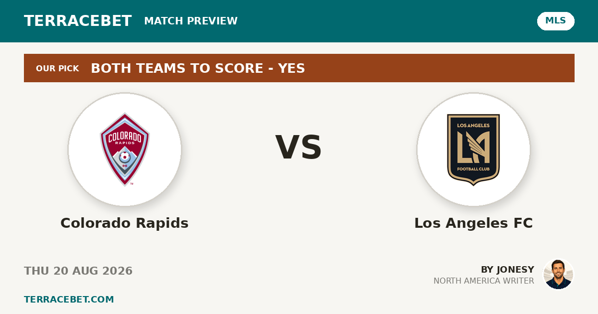 Colorado Rapids vs Los Angeles FC preview by Jonesy for TerraceBet
