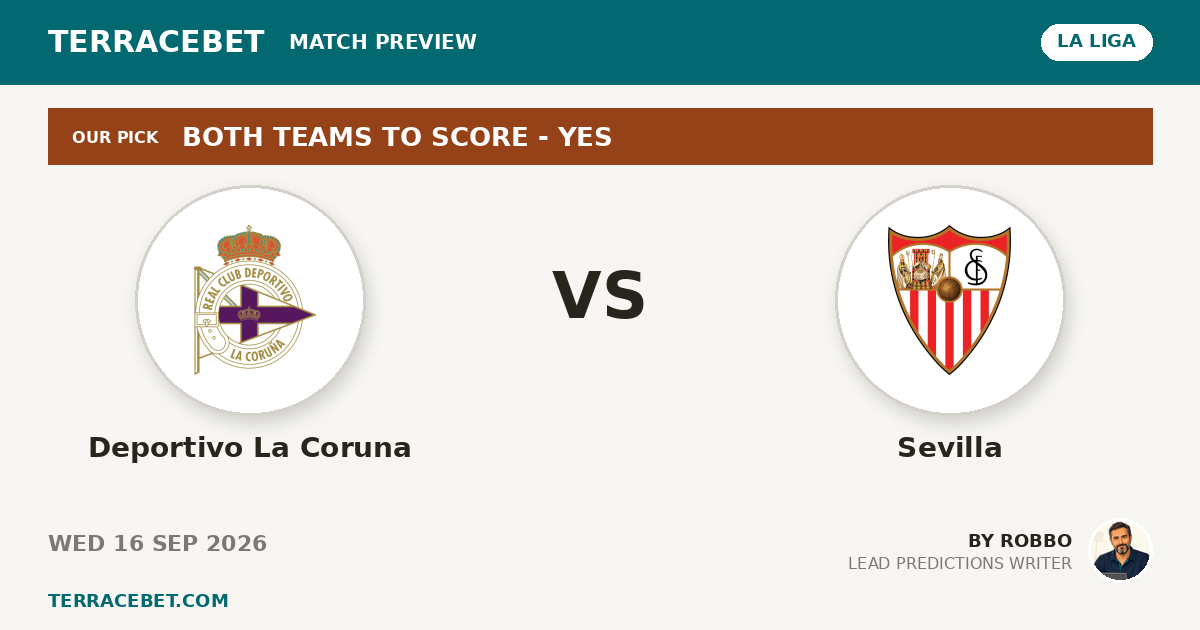 Deportivo La Coruna vs Sevilla preview by Robbo for TerraceBet