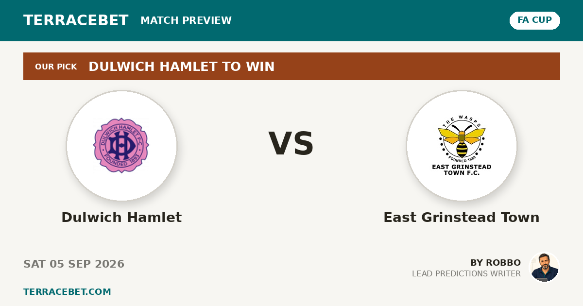 Dulwich Hamlet vs East Grinstead Town preview by Robbo for TerraceBet