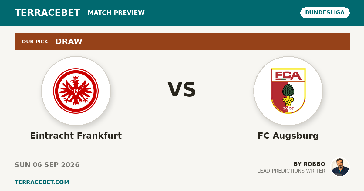 Eintracht Frankfurt vs FC Augsburg preview by Robbo for TerraceBet