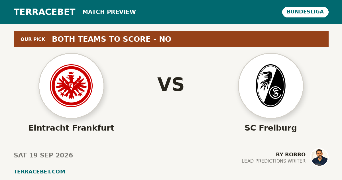 Eintracht Frankfurt vs SC Freiburg preview by Robbo for TerraceBet