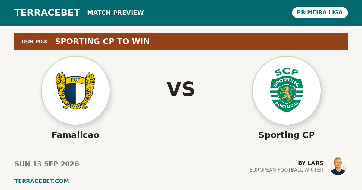 Famalicao vs Sporting CP preview by Lars for TerraceBet