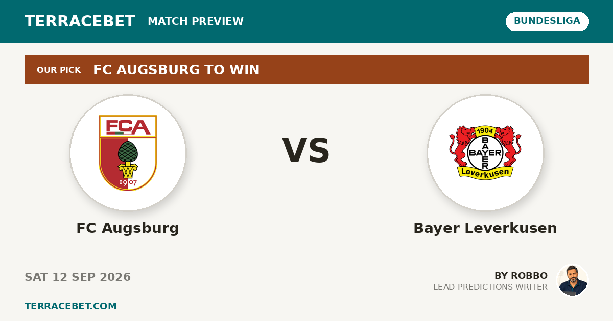 FC Augsburg vs Bayer Leverkusen preview by Robbo for TerraceBet