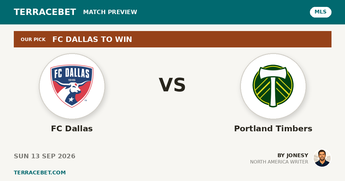 FC Dallas vs Portland Timbers preview by Jonesy for TerraceBet