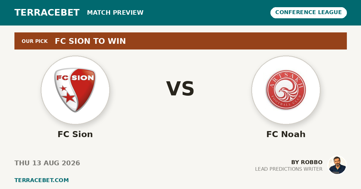 FC Sion vs FC Noah preview by Robbo for TerraceBet