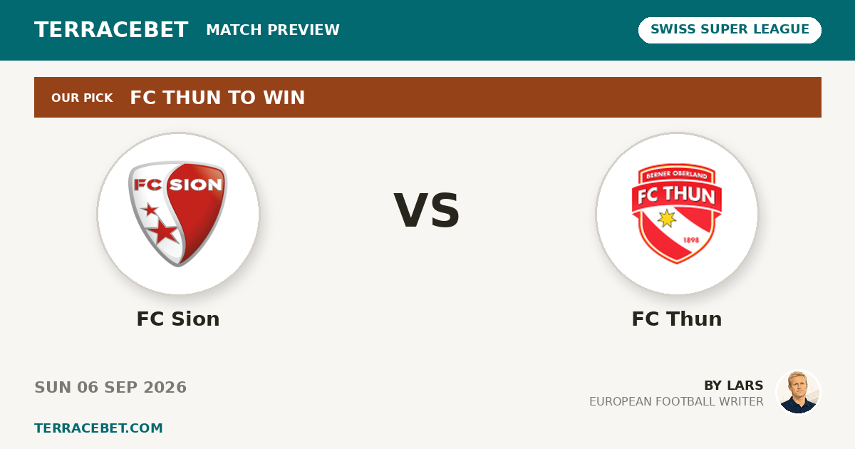 FC Sion vs FC Thun preview by Lars for TerraceBet