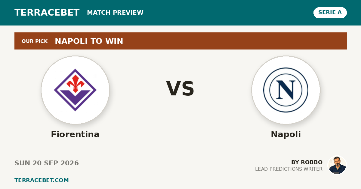 Fiorentina vs Napoli preview by Robbo for TerraceBet