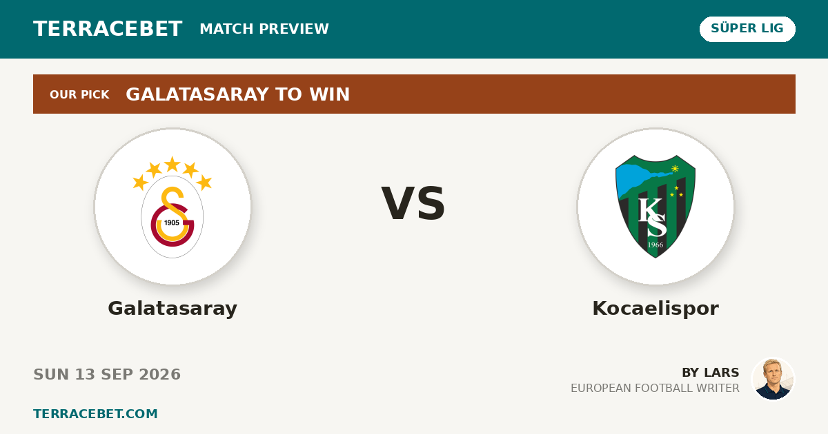 Galatasaray vs Kocaelispor preview by Lars for TerraceBet