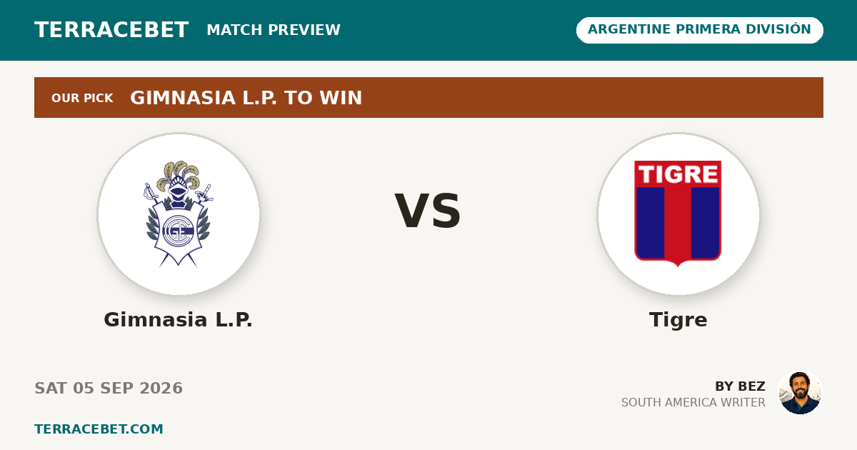 Gimnasia L.P. vs Tigre preview by Bez for TerraceBet