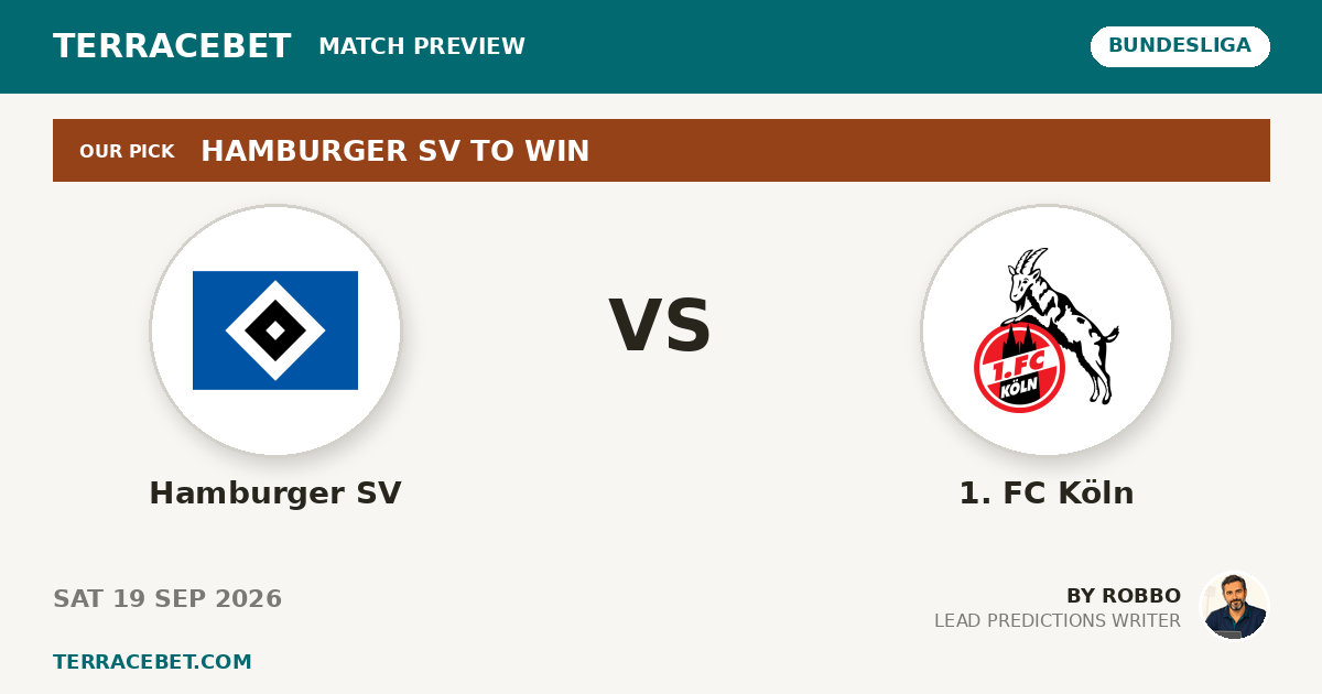 Hamburger SV vs 1. FC Köln preview by Robbo for TerraceBet