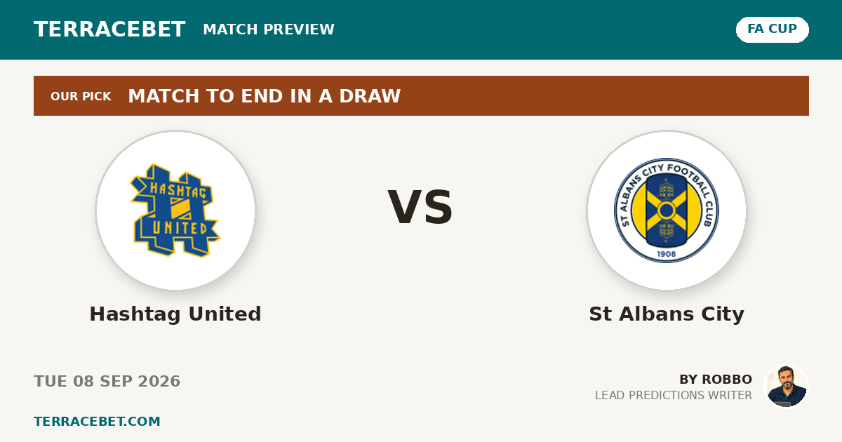 Hashtag United vs St Albans City preview by Robbo for TerraceBet
