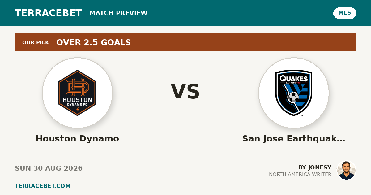 Houston Dynamo vs San Jose Earthquakes preview by Jonesy for TerraceBet