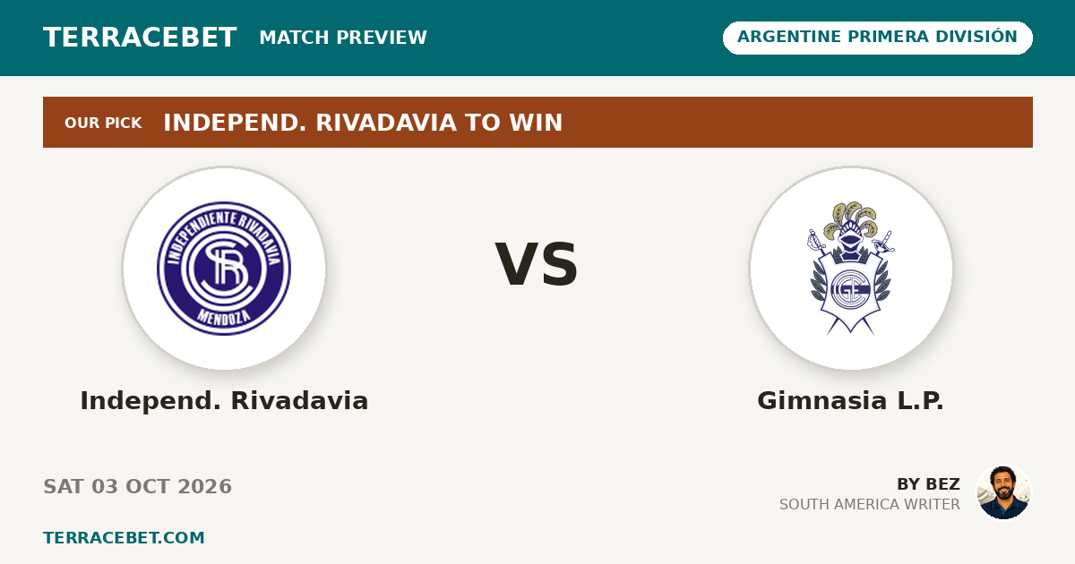 Independ. Rivadavia vs Gimnasia L.P. preview by Bez for TerraceBet