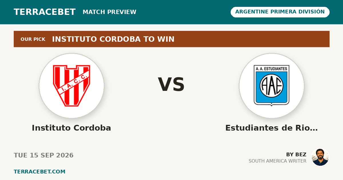 Instituto Cordoba vs Estudiantes de Rio Cuarto preview by Bez for TerraceBet
