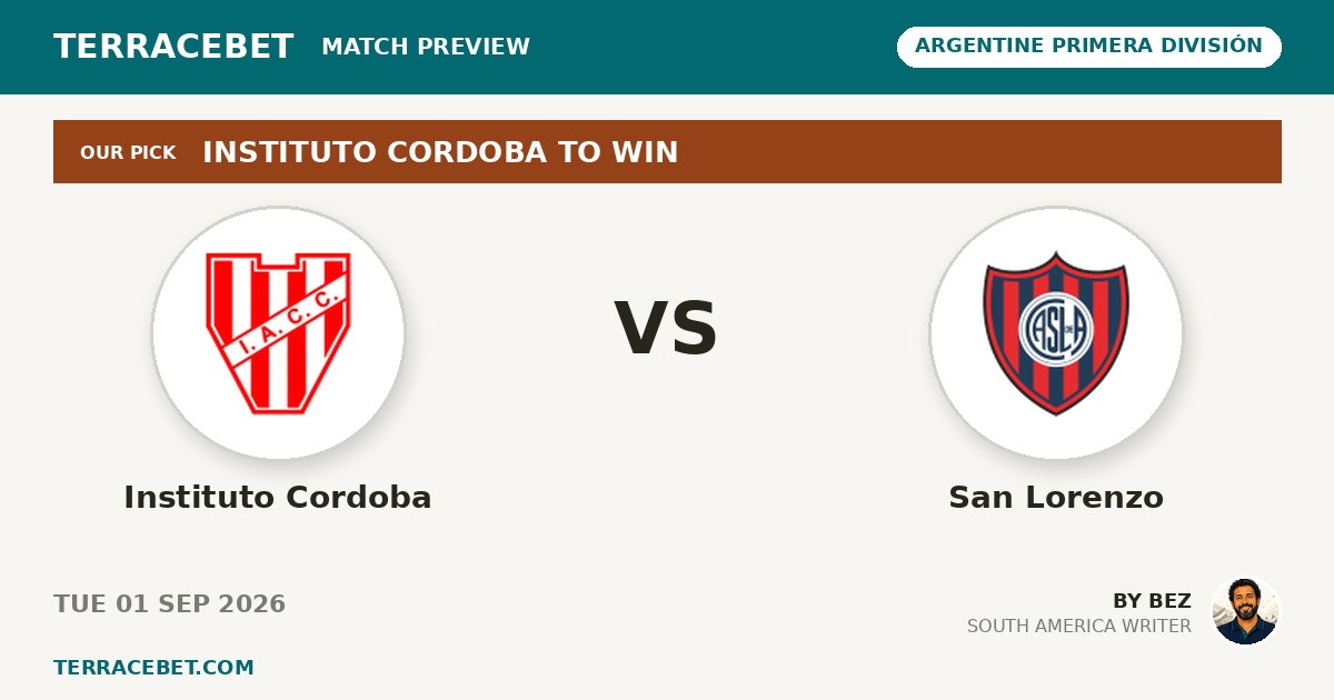 Instituto Cordoba vs San Lorenzo preview by Bez for TerraceBet