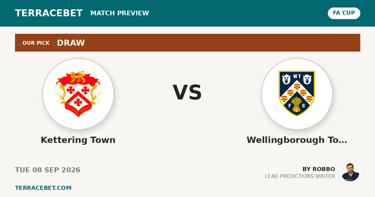 Kettering Town vs Wellingborough Town preview by Robbo for TerraceBet