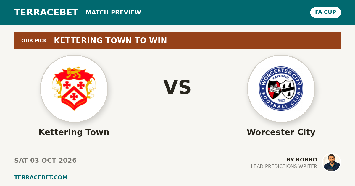 Kettering Town vs Worcester City preview by Robbo for TerraceBet