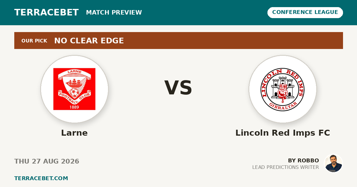 Larne vs Lincoln Red Imps FC preview by Robbo for TerraceBet