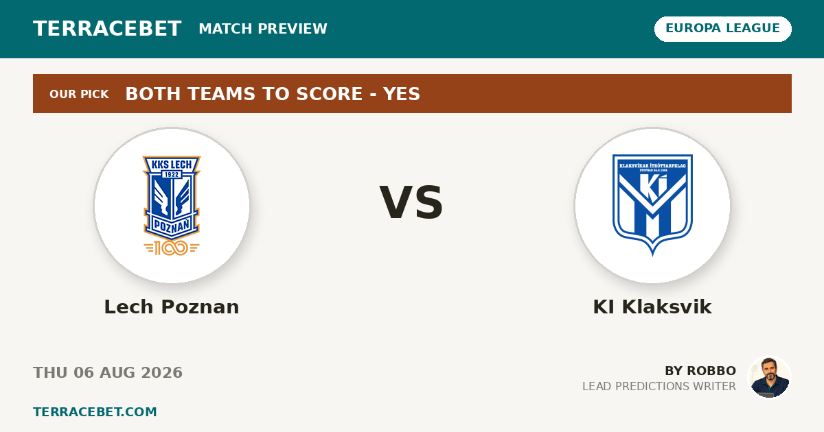 Lech Poznan vs KI Klaksvik preview by Robbo for TerraceBet