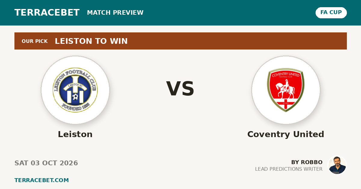 Leiston vs Coventry United preview by Robbo for TerraceBet