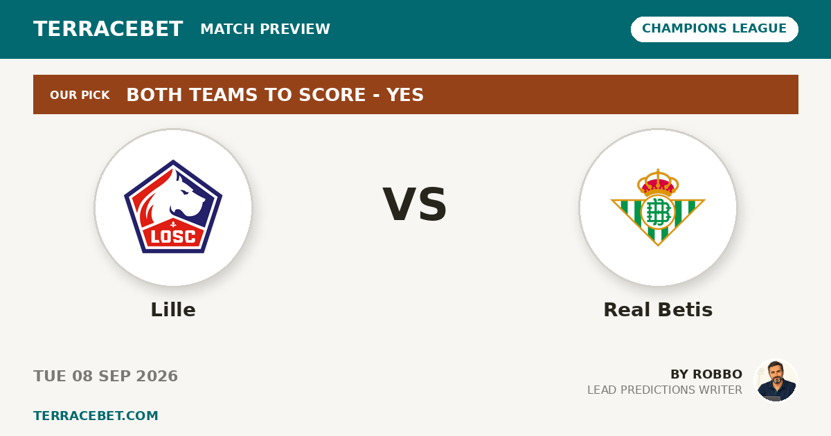 Lille vs Real Betis preview by Robbo for TerraceBet