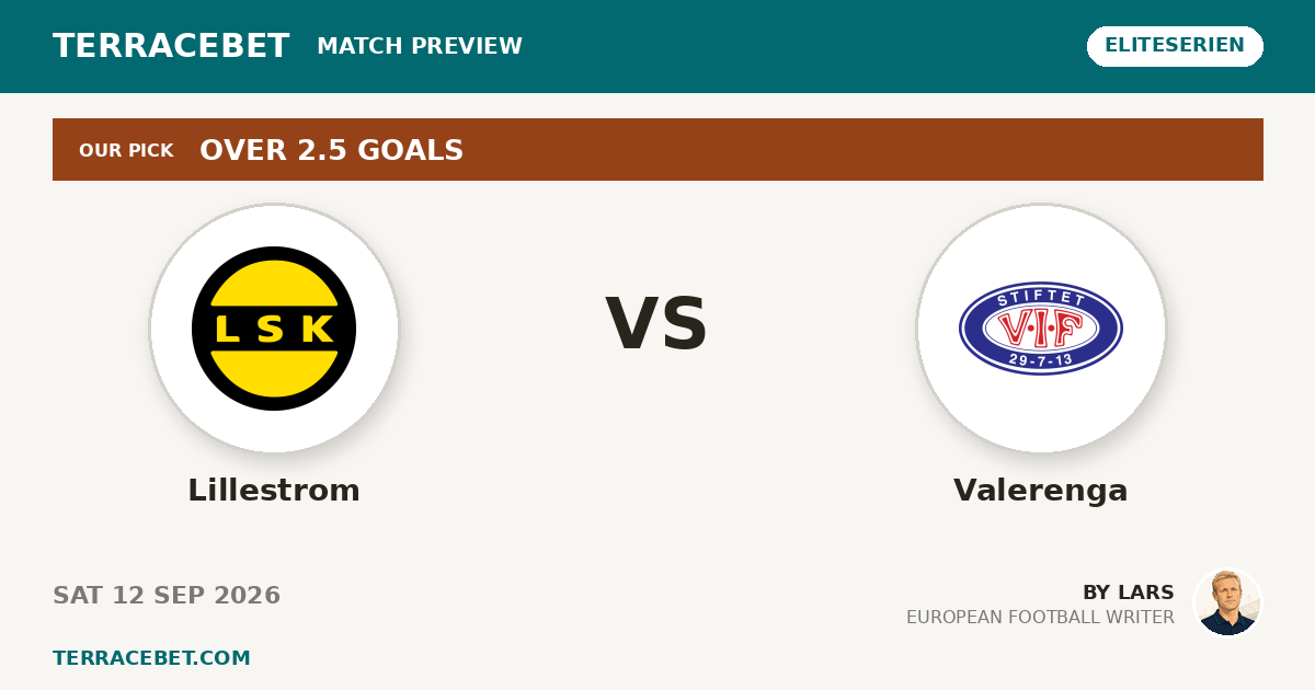 Lillestrom vs Valerenga preview by Lars for TerraceBet