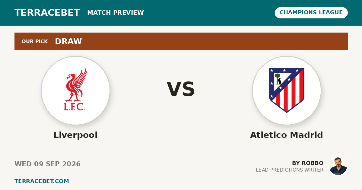 Liverpool vs Atletico Madrid preview by Robbo for TerraceBet