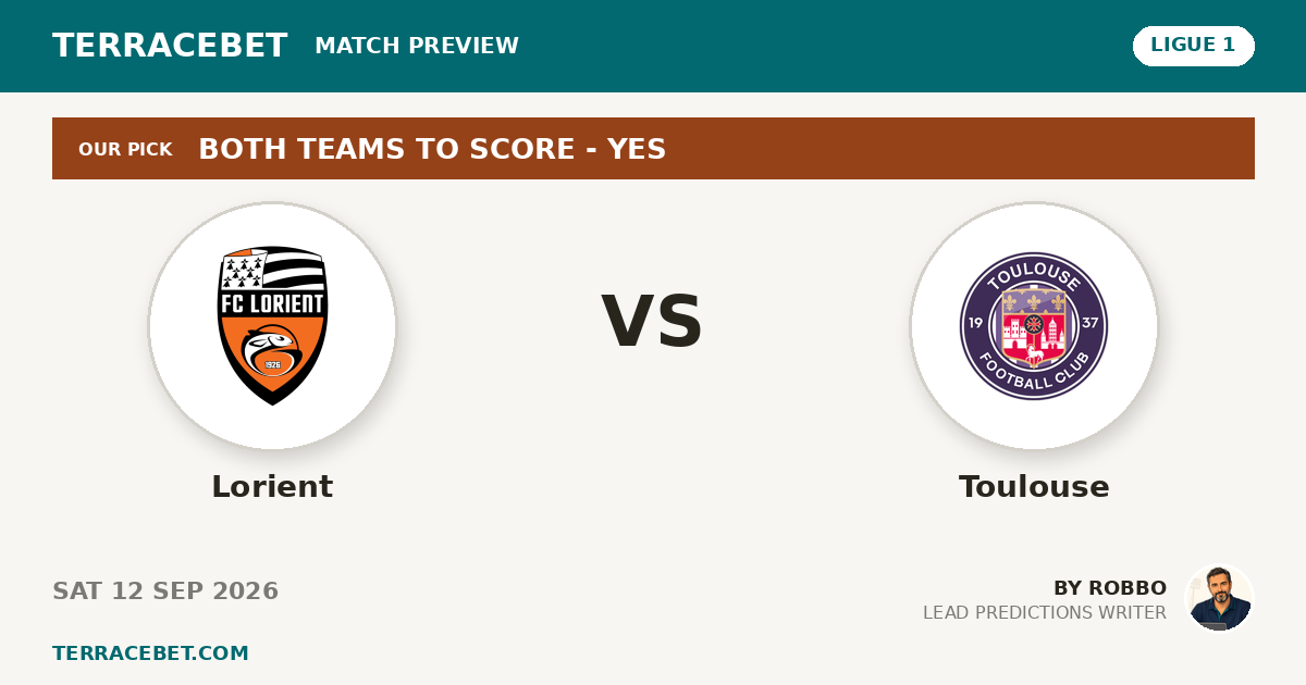 Lorient vs Toulouse preview by Robbo for TerraceBet