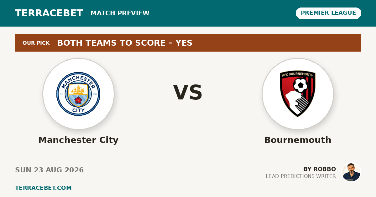 Manchester City vs Bournemouth preview by Robbo for TerraceBet