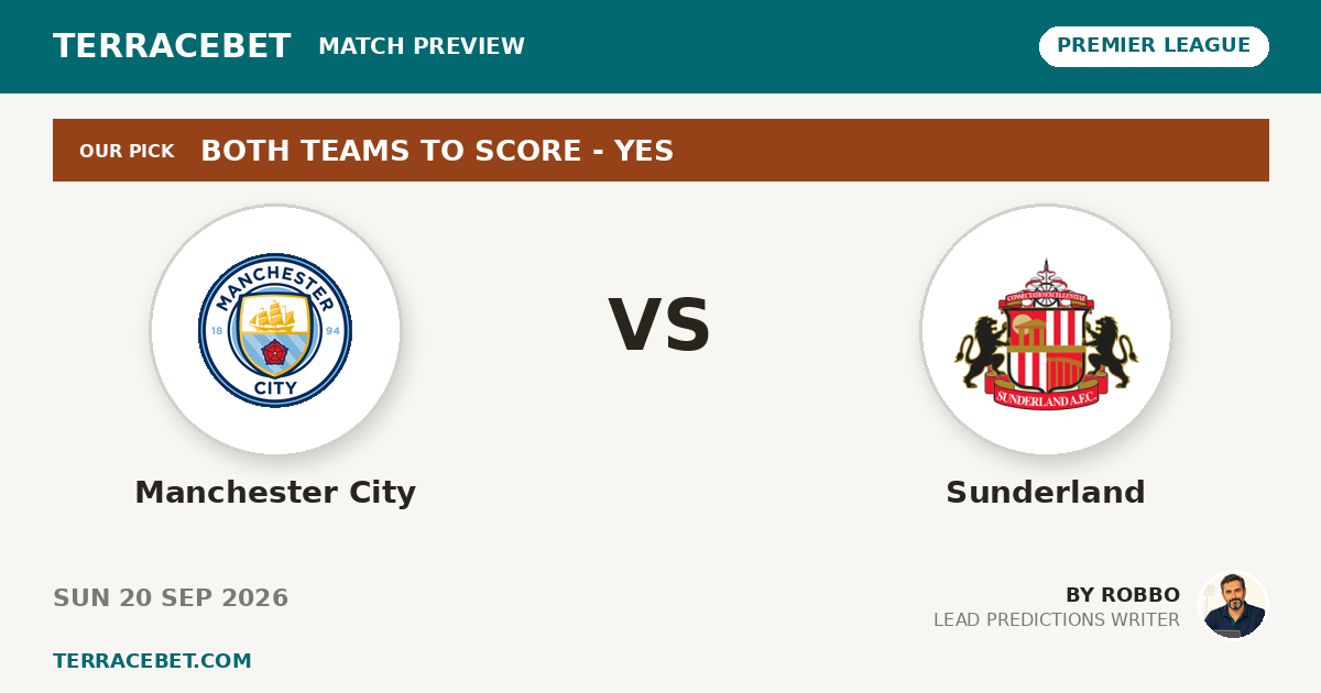 Manchester City vs Sunderland preview by Robbo for TerraceBet