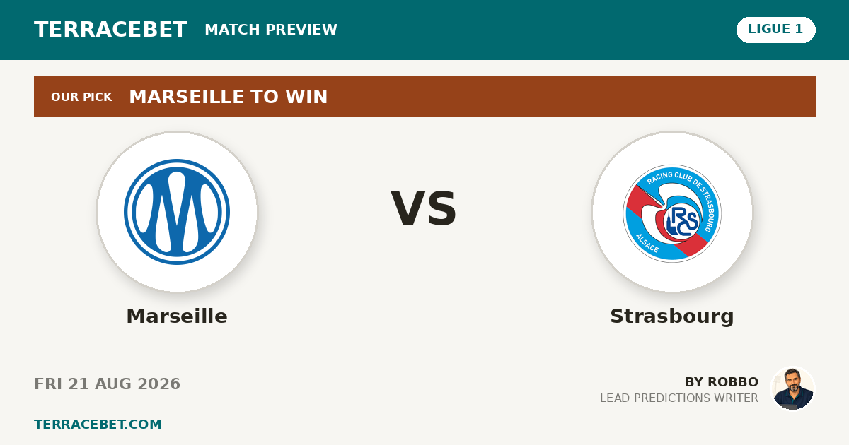 Marseille vs Strasbourg preview by Robbo for TerraceBet