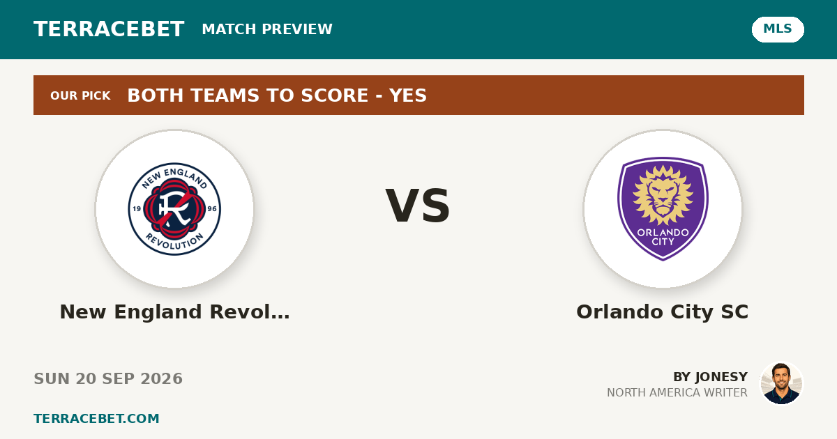 New England Revolution vs Orlando City SC preview by Jonesy for TerraceBet