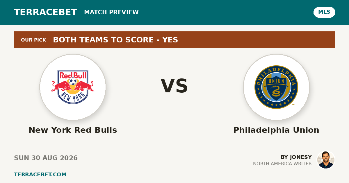 New York Red Bulls vs Philadelphia Union preview by Jonesy for TerraceBet