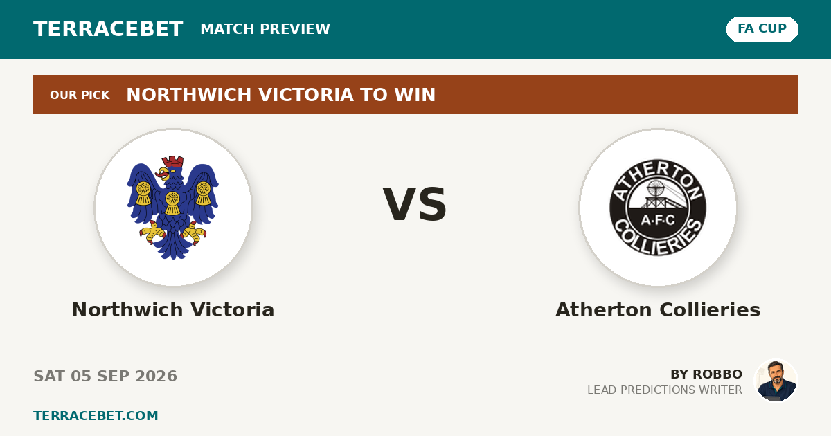 Northwich Victoria vs Atherton Collieries preview by Robbo for TerraceBet