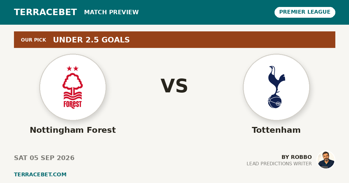Nottingham Forest vs Tottenham preview by Robbo for TerraceBet