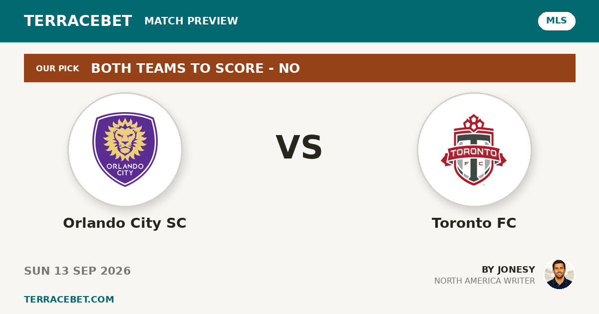 Orlando City SC vs Toronto FC preview by Jonesy for TerraceBet