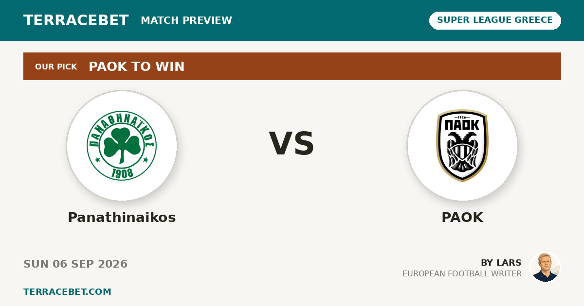 Panathinaikos vs PAOK preview by Lars for TerraceBet